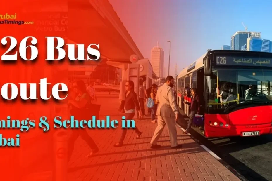 C26 Bus Route, Timings & Schedule in Dubai
