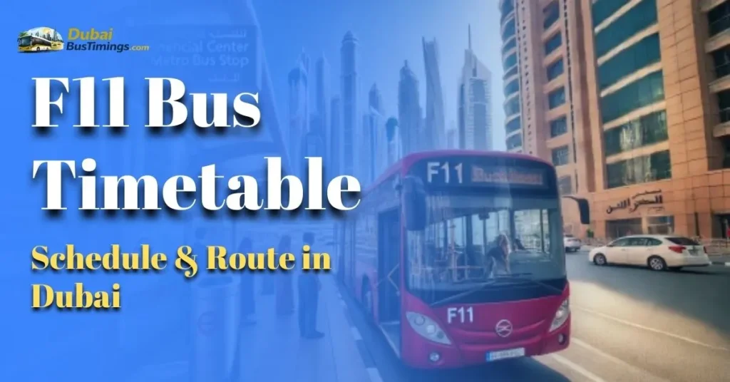F11 Bus Timetable, Schedule & Route in Dubai