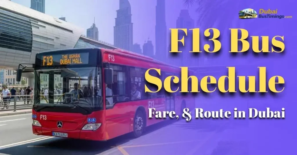 F13 Bus Schedule, Fare, & Route in Dubai
