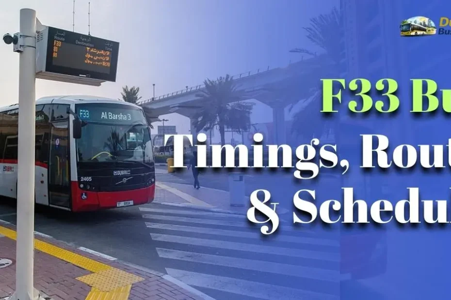 F33 Bus Timings, Route & Schedule (Dubai RTA – Updated 2026)