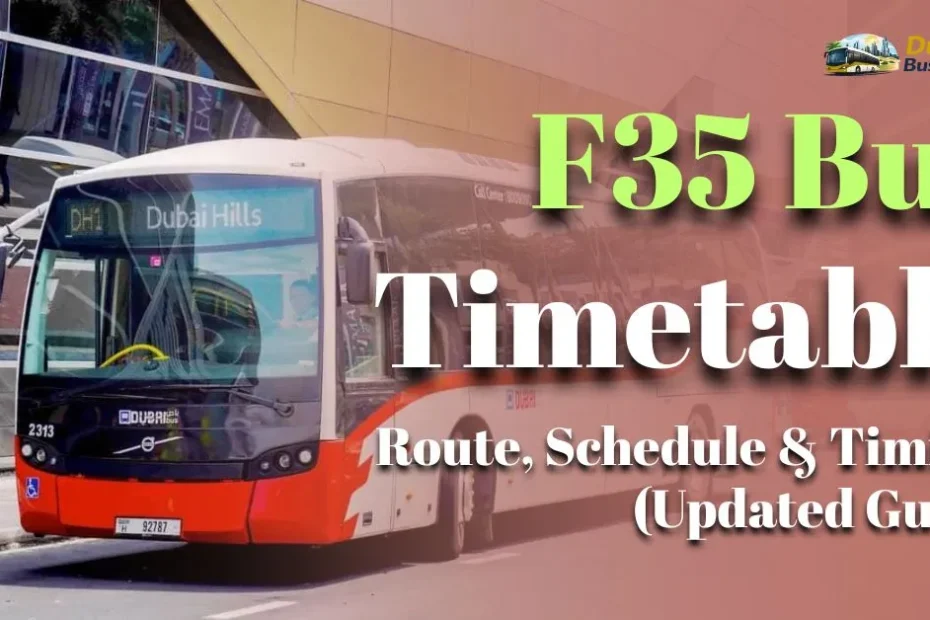 F35 Bus Timetable, Route, Schedule & Timings (Updated 2026)