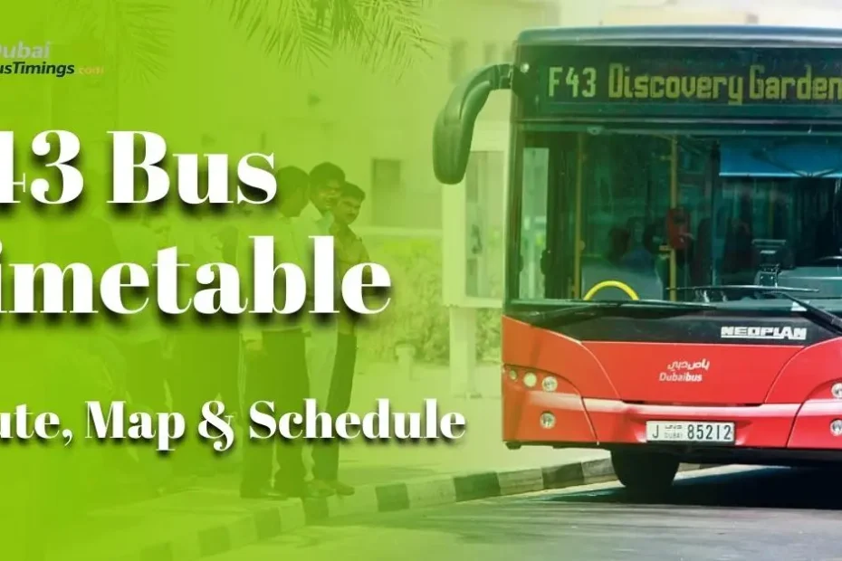 F43 Bus Timetable, Route & Schedule (Updated 2026)