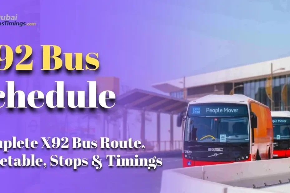 X92 Bus Schedule: Complete X92 Bus Route, Timetable, Stops & Timings