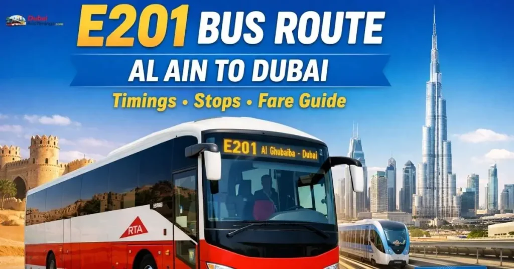 E201 Bus Route – Complete Guide to Al Ain to Dubai Bus Timings, Stops & Fare (2026)
