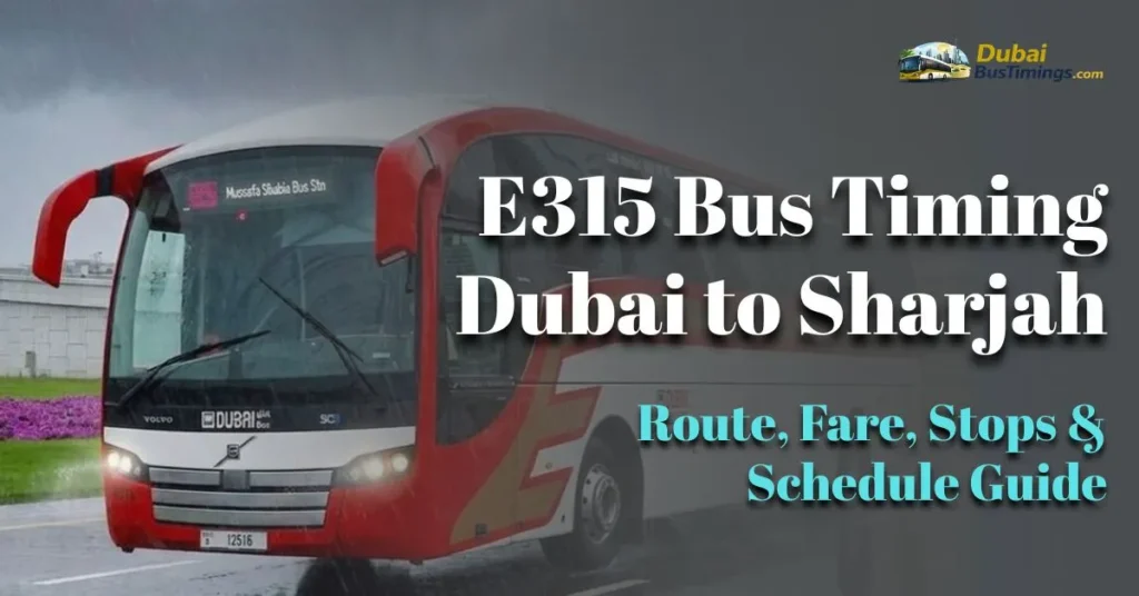 E315 Bus Timing 2026 Dubai to Sharjah