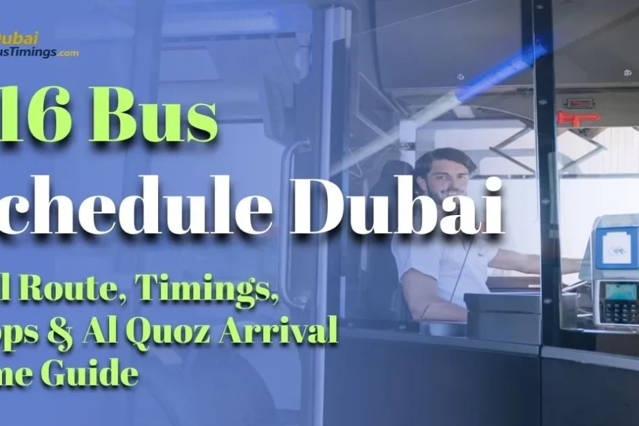 F16 Bus Schedule 2026 Dubai: Full Route, Timings, Stops & Al Quoz Arrival Time Guide