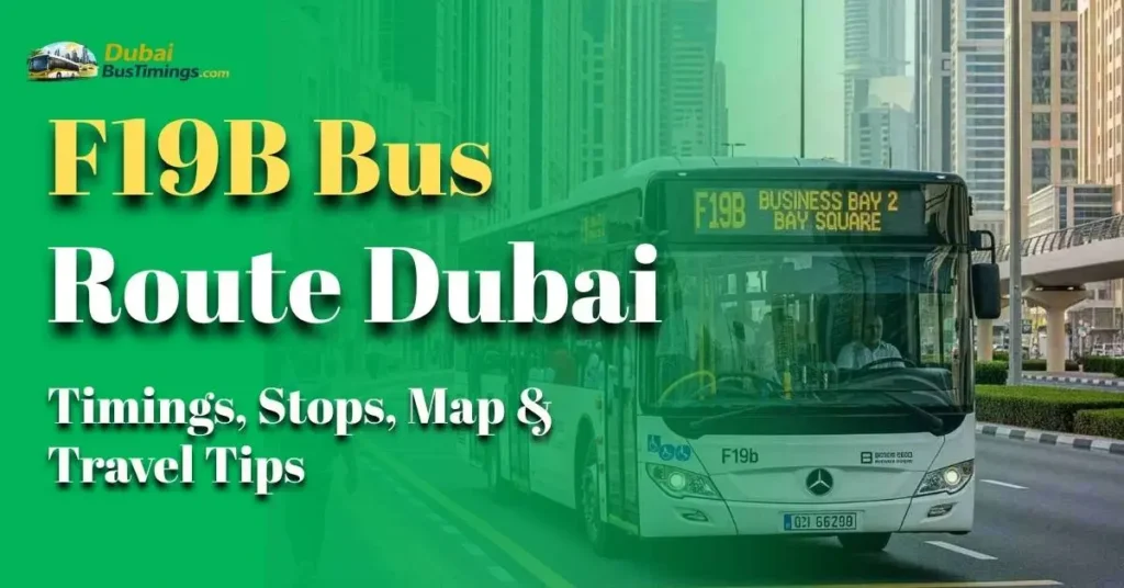 F19B Bus Route Dubai (2026 Guide): Timings, Stops, Map & Travel Tips