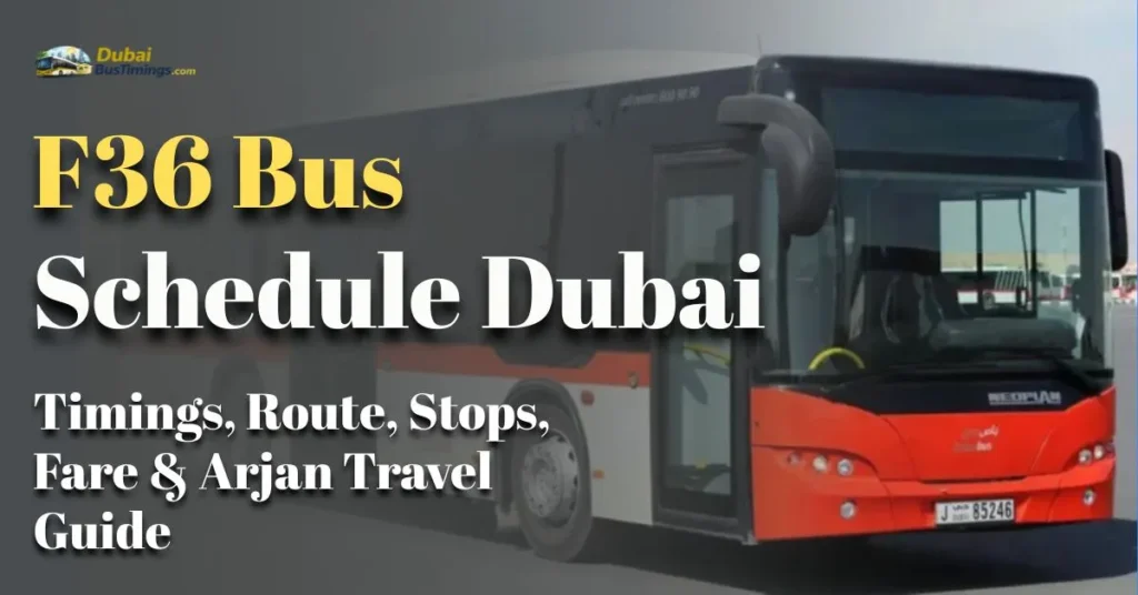 F36 Bus Schedule 2026 Dubai