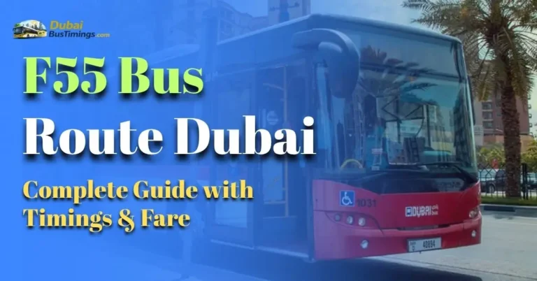 F55 Bus Route Dubai Complete Guide with Timings Fare