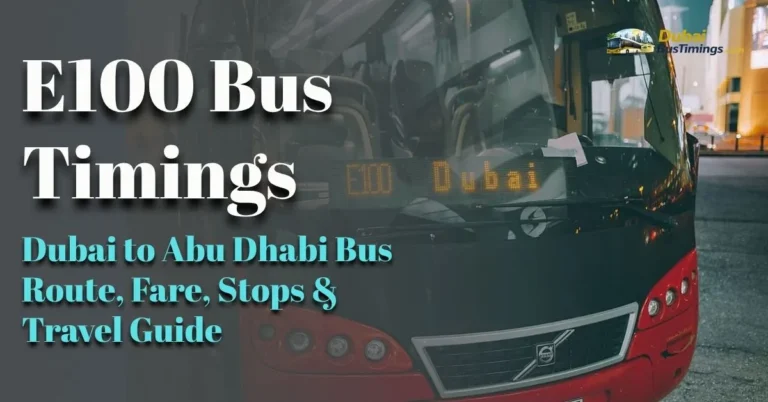 E100 Bus Timings 2026: Dubai to Abu Dhabi Bus Route, Fare, Stops & Travel Guide