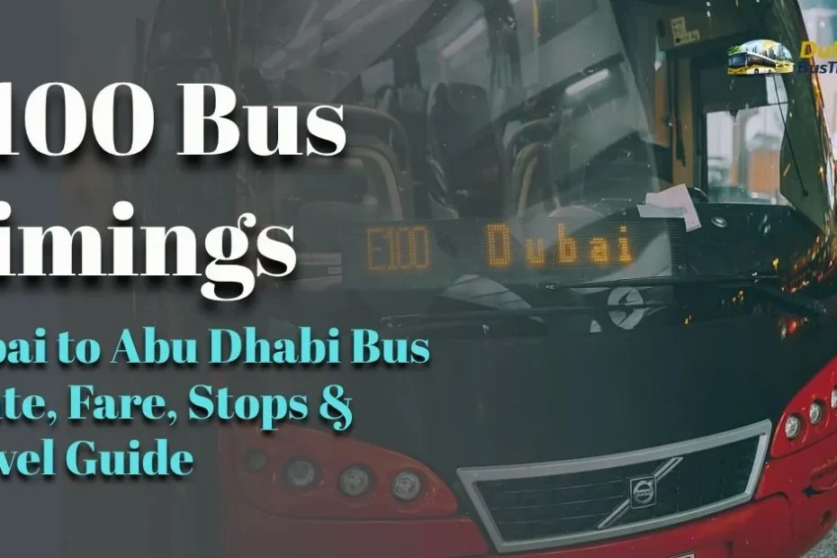 E100 Bus Timings 2026: Dubai to Abu Dhabi Bus Route, Fare, Stops & Travel Guide