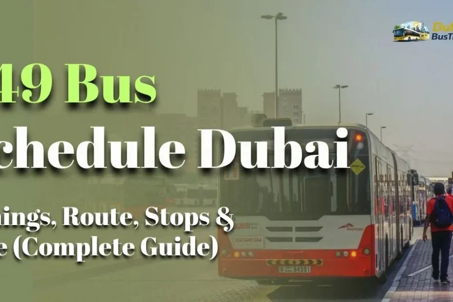 F49 Bus Schedule Dubai 2026: Timings, Route, Stops & Fare (Complete Guide)