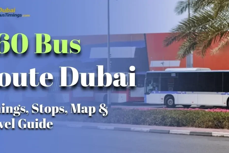 F60 Bus Route Dubai 2026: Timings, Stops, Map & Travel Guide