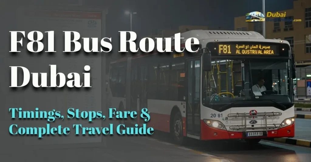 F81 Bus Route Dubai 2026 – Timings, Stops, Fare & Complete Travel Guide