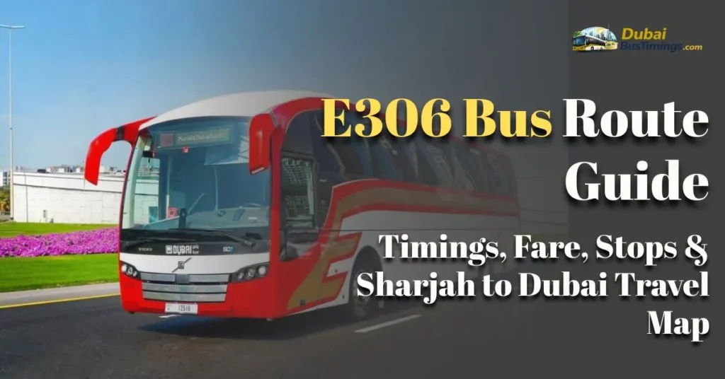 E306 Bus Route 2026 Guide