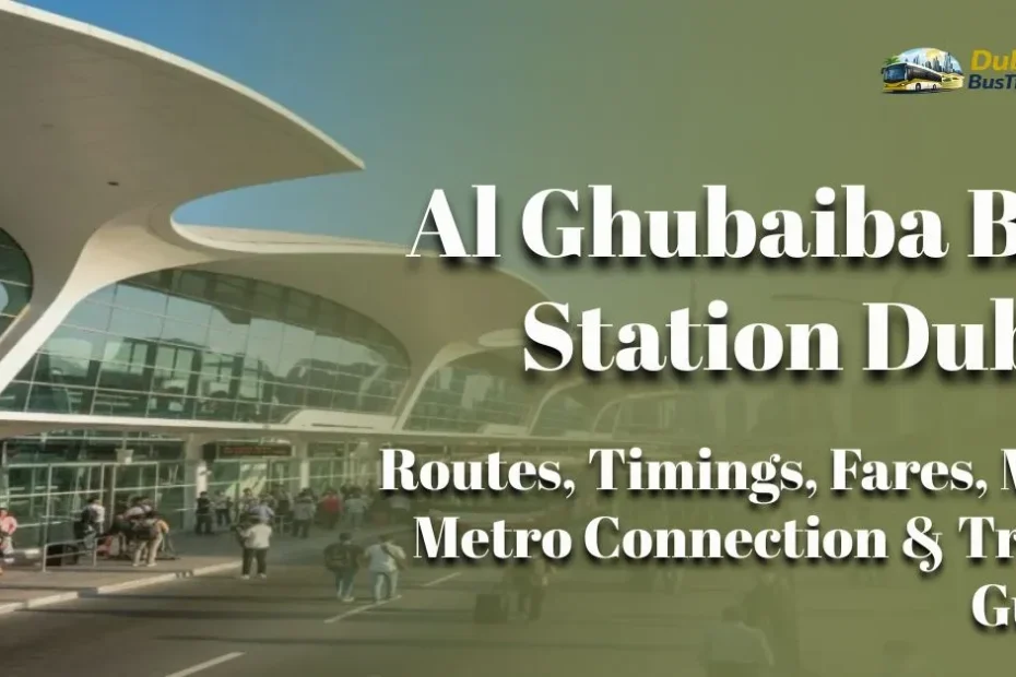 Al Ghubaiba Bus Station Dubai