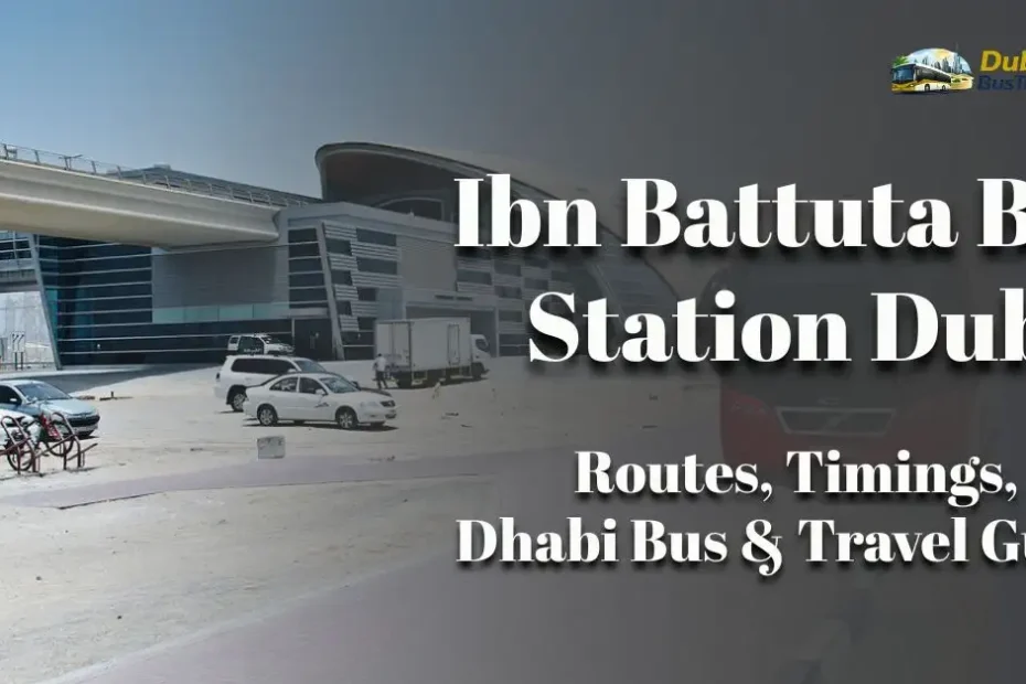 Ibn Battuta Bus Station Dubai