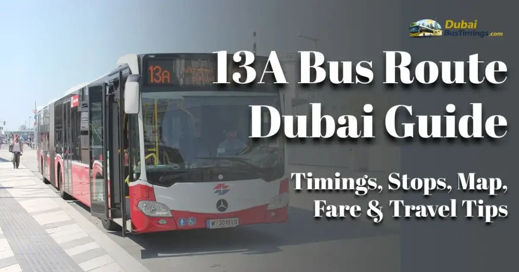 13A Bus Route Dubai Guide