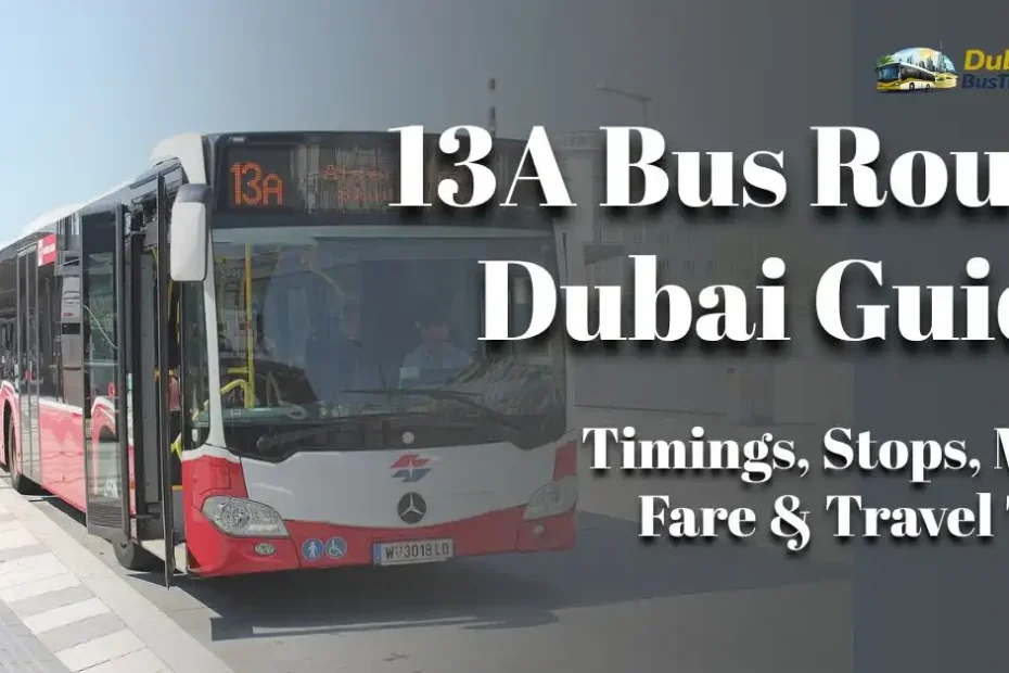 13A Bus Route Dubai Guide
