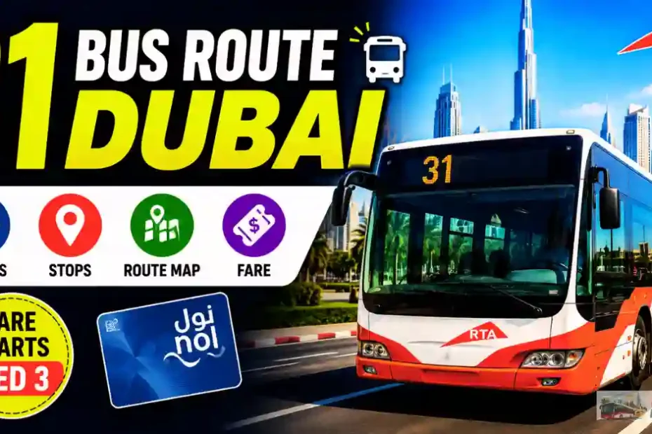 31 Bus Route Dubai (2026): Timings, Stops, Route Map, Fare & Travel Guide