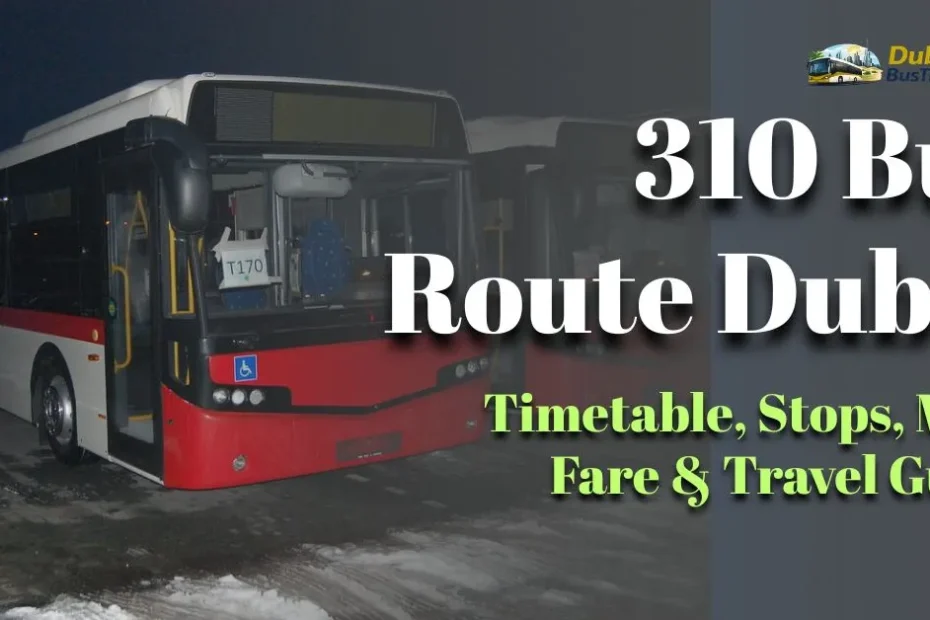 310 Bus Route Dubai