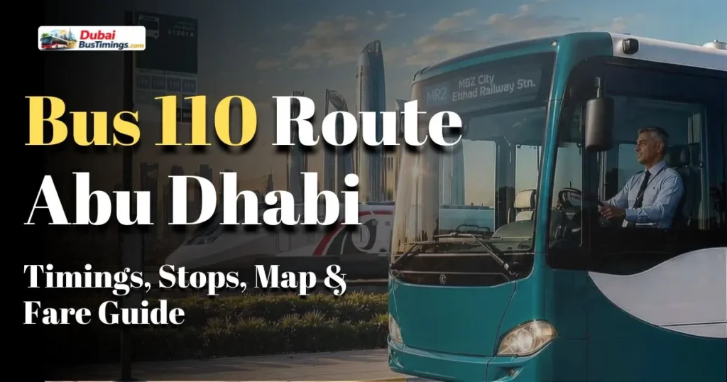 Bus 110 Route Abu Dhabi: Timings, Stops, Map & Fare Guide 2026