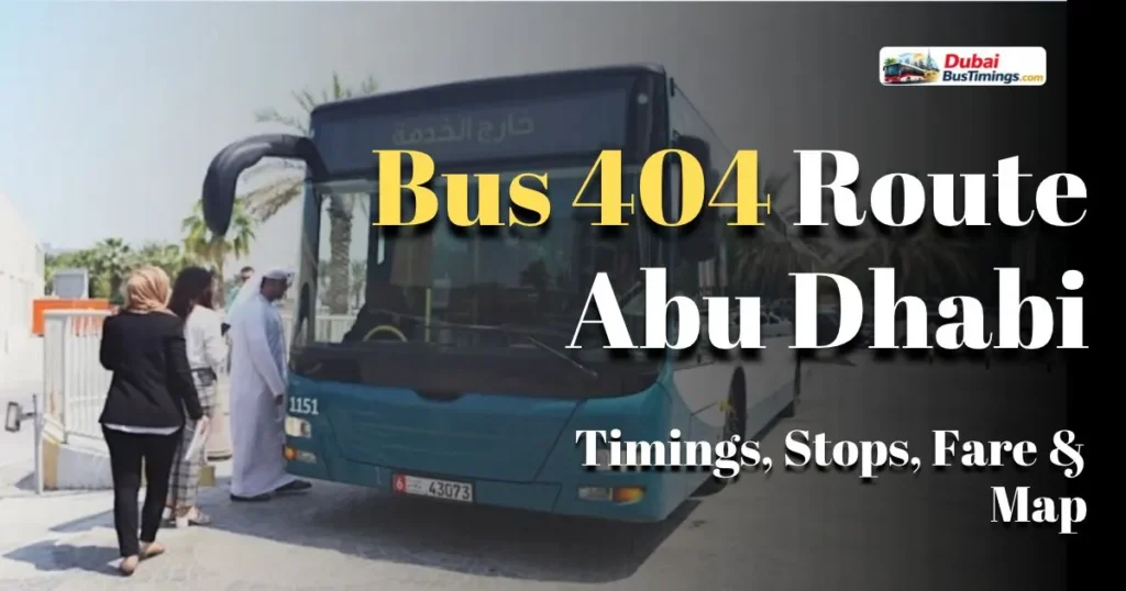 Bus 404 route Abu Dhabi from Al Wathba Municipality to Capital Park