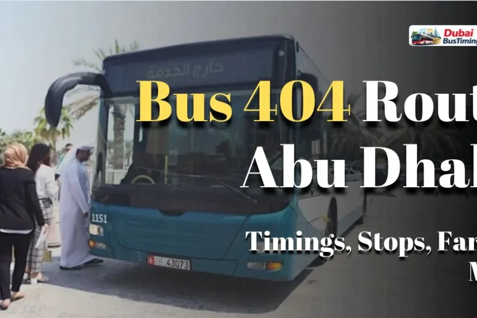 Bus 404 route Abu Dhabi from Al Wathba Municipality to Capital Park